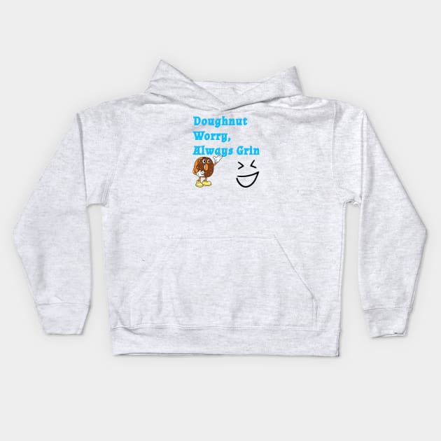 Doughnut worry always grin Kids Hoodie by a2nartworld